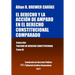 El derecho y la acción de amparo en el derecho constitucional comparado. Tomo XI. Colección Tratado de Derecho Constitucional