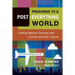 Preaching to a Post-Everything World: Crafting Biblical Sermons That Connect with Our Culture