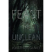 Feast of the Unclean