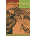 Maize and Grace: Africa's Encounter with a New World Crop, 1500-2000