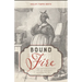 Bound to the Fire: How Virginia's Enslaved Cooks Helped Invent American Cuisine