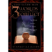 Three Worlds in Conflict: The High Drama of Biblical Prophecy