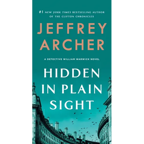 Hidden in Plain Sight: A Detective William Warwick Novel