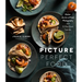 Picture Perfect Food: Master the Art of Food Photography with 52 Bite-Sized Tutorials