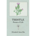 Thistle: Poems of Life