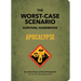 The Worst-Case Scenario Survival Handbook: Apocalypse