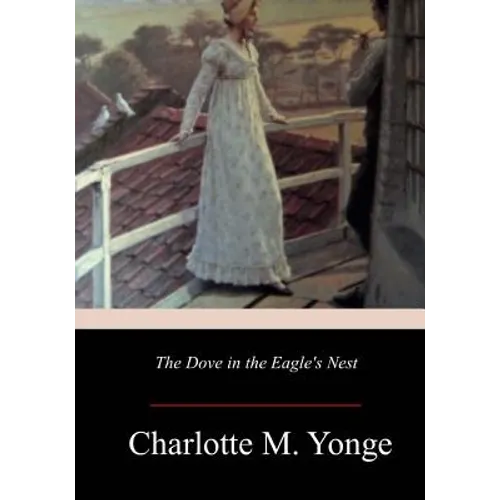 The Dove in the Eagle's Nest