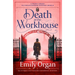 Death at the Workhouse: An Utterly Captivating Historical Mystery