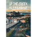 Up the Creek in Paradise: The Bass Capital of the World