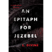 An Epitaph for Jezebel