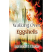 Walking Over Eggshells: Surviving Mental Abuse