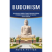Buddhism: A Complete Guide to Discover the Secrets of Tibetan Buddhism (Two Lectures on Buddhist Thought Concerning Esthetics)