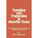 Tumbling and Trampoline in Amarillo Texas: The Tumbling and Trampoline Capital of the World