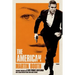 The American: (A Very Private Gentleman)