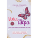 Vivir Sin Culpa