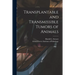 Transplantable and Transmissible Tumors of Animals