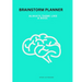 Brain Storm Planner: This Brain Storm Planner, have a place for everything, it is an amazing tool for writing down all of your ideas for the future, b