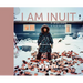 I Am Inuit