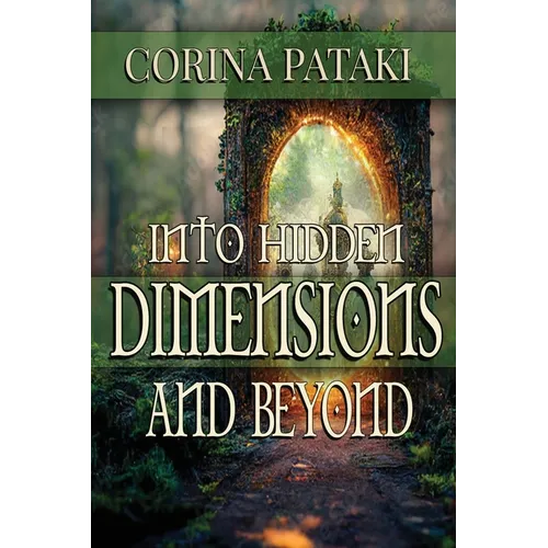 Into Hidden Dimensions and Beyond: An Invitation for the Chosen
