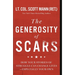 The Generosity of Scars: How Your Stories of Struggle Can Change Lives--Especially Your Own