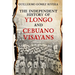The Independent History of YLONGO and CEBUANO VISAYANS