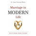 Marriage in Modern Life: Why It Works, When It Works