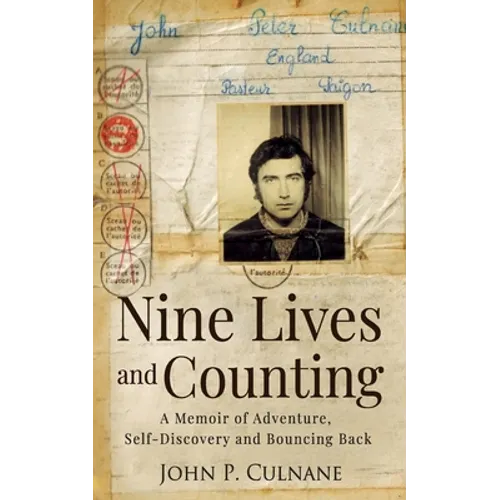 Nine Lives and Counting: A Memoir of Adventure, Self-Discovery and Bouncing Back