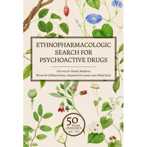 Ethnopharmacologic Search for Psychoactive Drugs (Vol. 1 & 2): 50 Years of Research