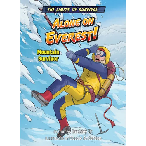 Alone on Everest!: Mountain Survivor