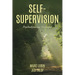 Self-Supervision: Psychodynamic Strategies