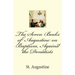 The Seven Books of Augustine on Baptism, Against the Donatists