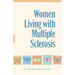 Women Living with Multiple Sclerosis: Conversations on Living, Laughing and Coping