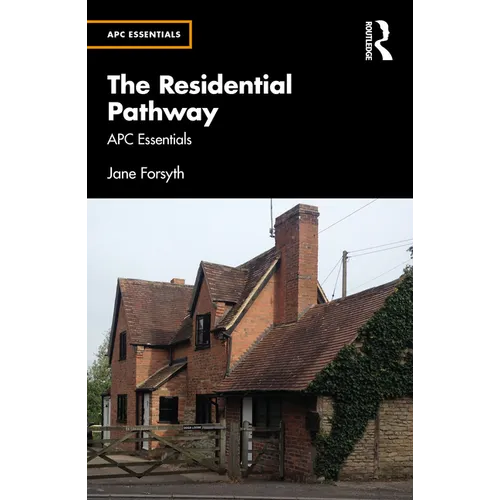 The Residential Pathway: APC Essentials