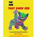 The Kids That Know God: God Is Working All Around Us
