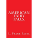 American Fairy Tales by L. Frank Baum.