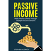 Passive Income: Make Money Online Through Multiple Income Streams: Step By Step Guide To Create Financial Freedom