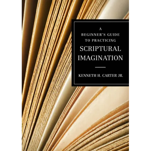 A Beginner's Guide to Practicing Scriptural Imagination