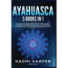 Ayahuasca: 5 Books in 1: Expand and Awaken Your Mind to Understanding the Healing Powers of Ayahuasca, the Sacred Psychedelic Plant Medicine of the Am