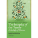 The Integrity of the Family & the Role of Parents