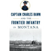 Captain Charles Rawn and the Frontier Infantry in Montana