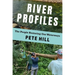 River Profiles: The People Restoring Our Waterways