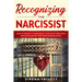 Recognizing The Narcissist: How to Identify a Narcissist, Cope with their Toxic Behavior and Get Free from Manipulation