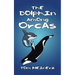 The Dolphin among Orcas