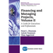 Financing and Managing Projects, Volume II: A Guide for Executives and Professionals
