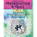 Matematica a Quiz - Vol. II: 200 E Più Quesiti Per Potenziare Le Competenze E Prepararsi Alle Prove Invalsi