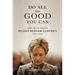 Do All the Good You Can: How Faith Shaped Hillary Rodham Clinton's Politics