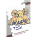 Puppy Talk: Conversations Between Grandpa and His Son's Puppy - Remi