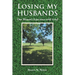 Losing My Husbands: One Woman's Experience with Grief