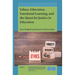 Values, Education, Emotional Learning, and the Quest for Justice in Education