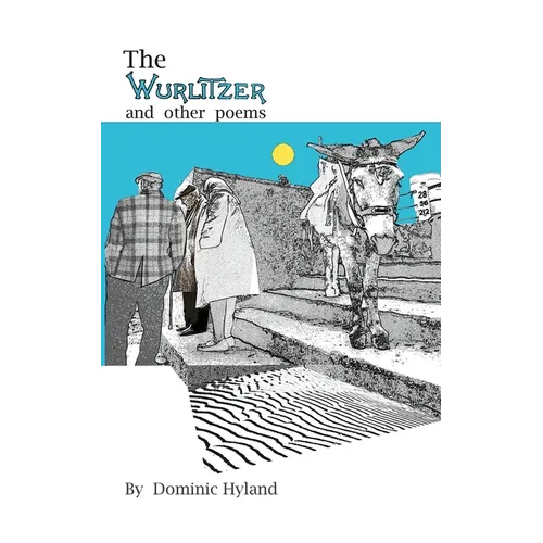 The Wurlitzer & other poems